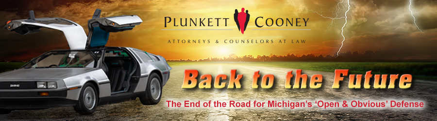  End of the Road for Michigan&rsquo;s &lsquo;Open & Obvious&rsquo; Defense